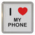 I Love My Phone - Plastic Tea Coaster / Beer Mat