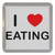 I Love Eating - Plastic Tea Coaster / Beer Mat
