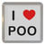 I love Poo - Plastic Tea Coaster / Beer Mat