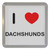 I Love Dachshunds - Plastic Tea Coaster / Beer Mat