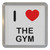 I love The Gym - Plastic Tea Coaster / Beer Mat
