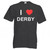 I Love Derby - T Shirt