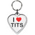 I Love Tits Small Heart Shaped Key Ring