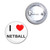 I Love Netball - Button Badge