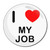I Love My Job - Round Compact Mirror