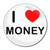 I Love Money - Round Compact Mirror I Love Money - Round Compact Mirror