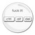 Ctrl Alt Del - Fuck It - Round Compact Mirror Ctrl Alt Del - Fuck It - Round Compact Mirror