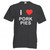 I Love Pork Pies - T Shirt