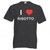 I Love Risotto - T Shirt I Love Risotto - T Shirt