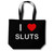 I Love Sluts - Cotton Shopping Bag