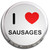 I Love Sausages - Fridge Magnet Memo Clip