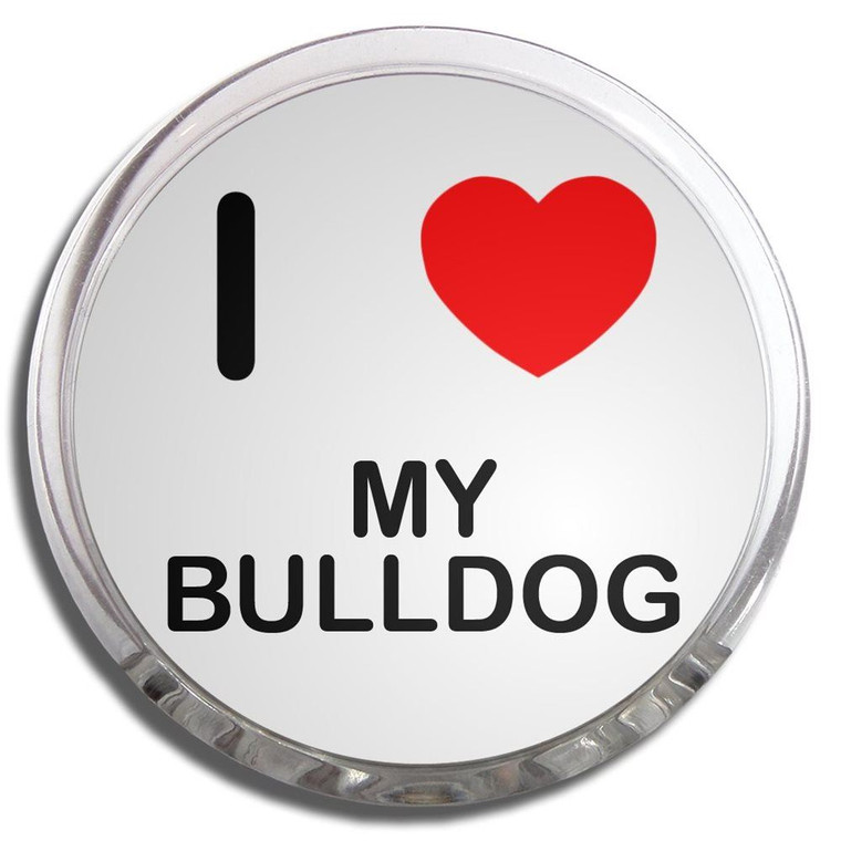 I Love My Bulldog - Fridge Magnet Memo Clip