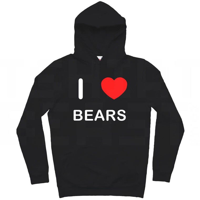 I Love Bears - Hoodie