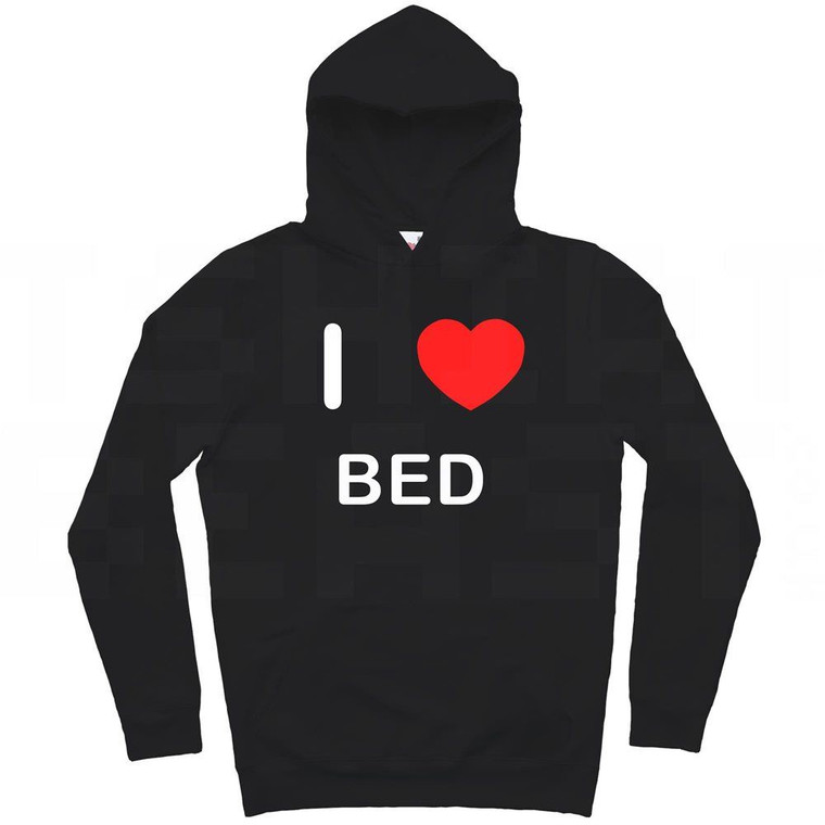 I Love Bed - Hoodie