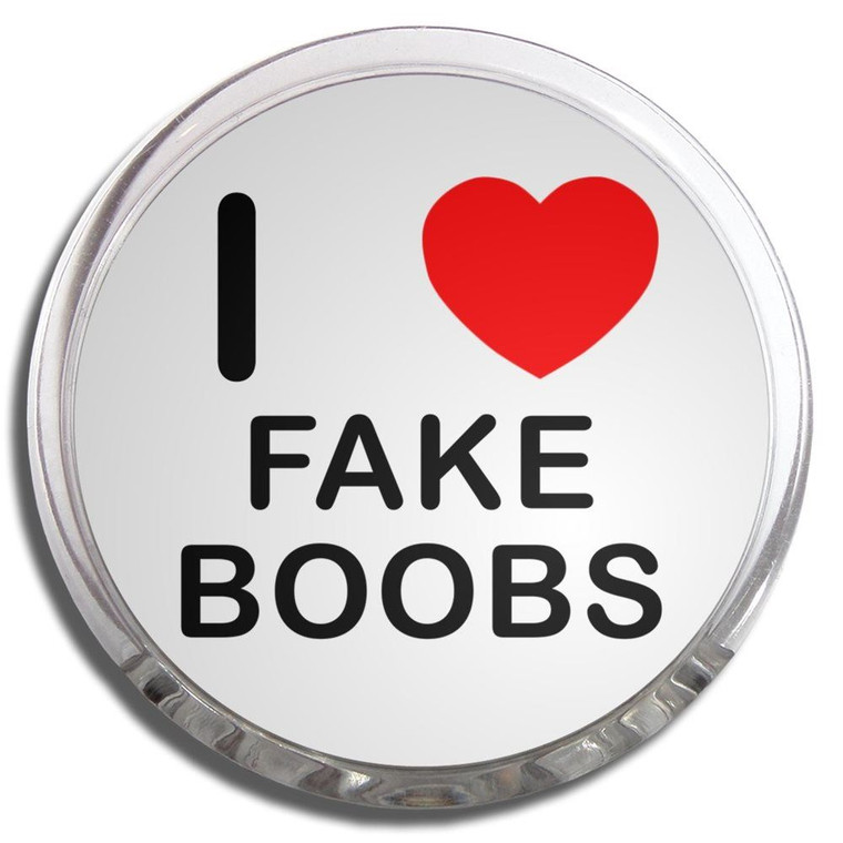 I Love Fake Boobs - Fridge Magnet Memo Clip
