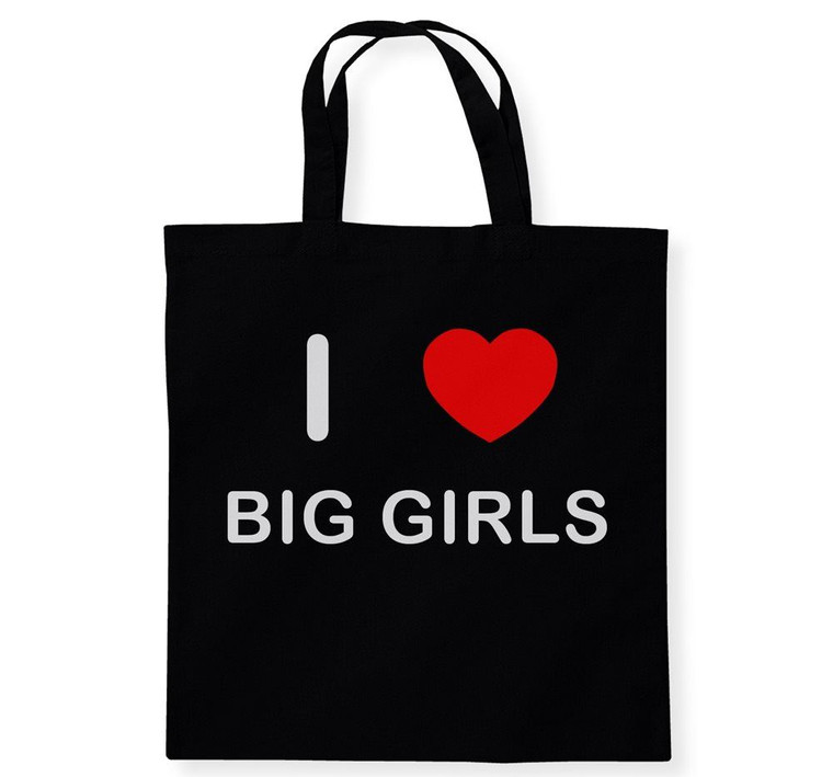I Love Big Girls - Cotton Tote Bag