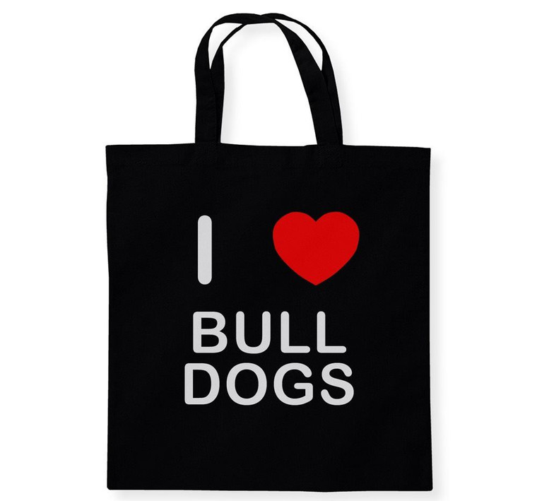 I Love Bull Dogs - Cotton Tote Bag