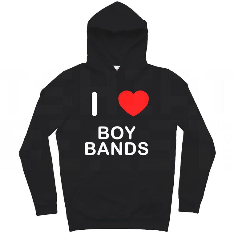 I Love Boy Bands - Hoodie