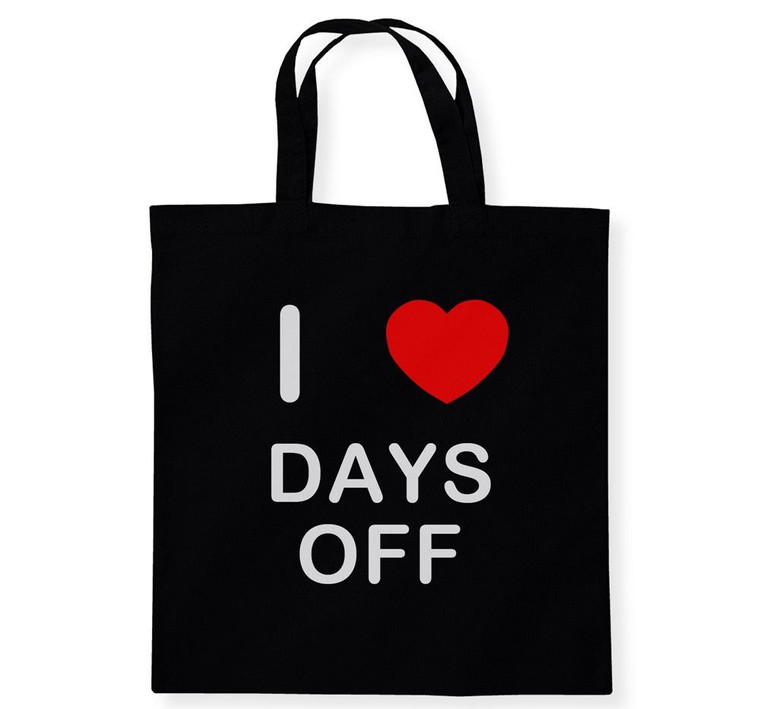 I Love Days Off - Cotton Tote Bag