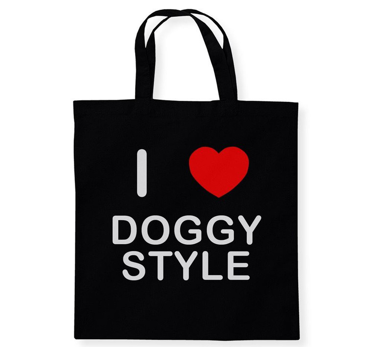 I Love D*ggy Style - Cotton Tote Bag