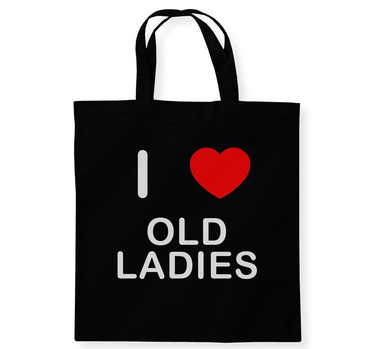 I Love Old Ladies - Cotton Tote Bag I Love Old Ladies - Cotton Tote Bag