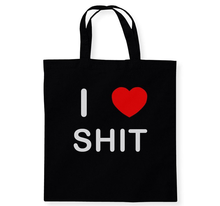 I Love Sh*t - Cotton Tote Bag