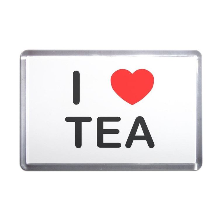 I Love Tea - Plastic Fridge Magnet