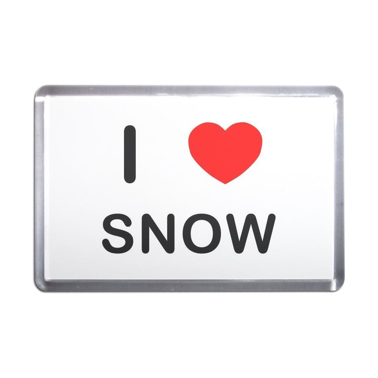I Love Snow - Plastic Fridge Magnet