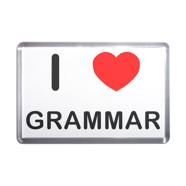 I love Grammar - Plastic Fridge Magnet