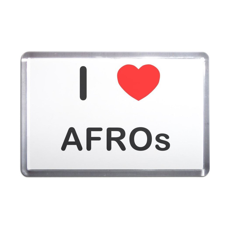 I Love Afros - Plastic Fridge Magnet I Love Afros - Plastic Fridge Magnet