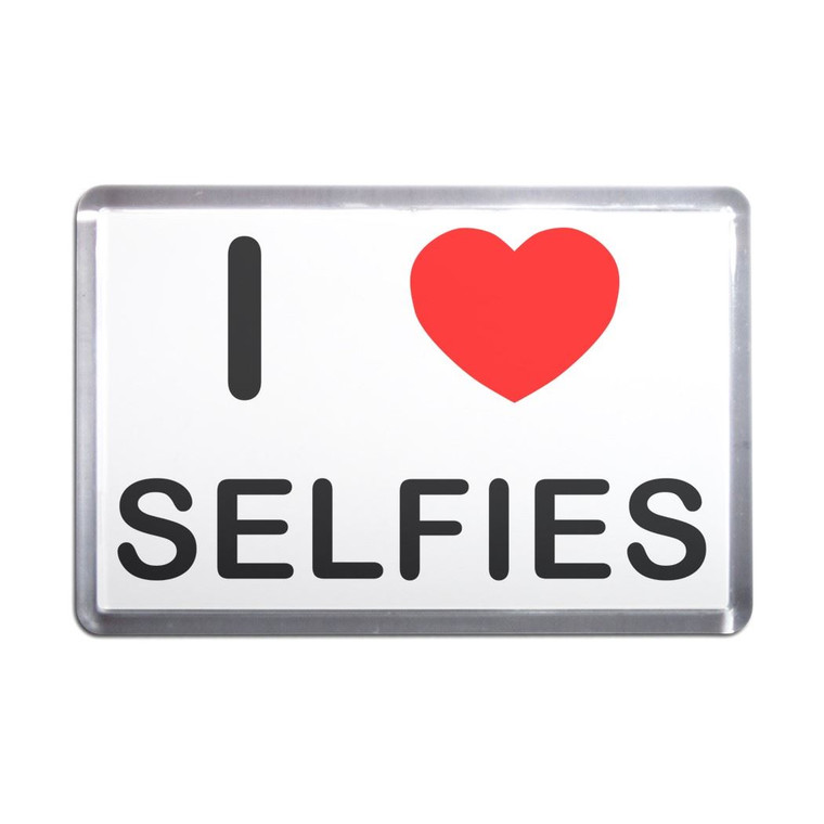 I love Selfies - Plastic Fridge Magnet