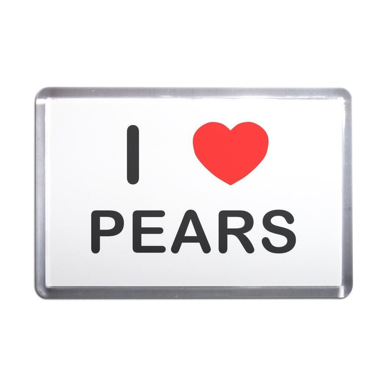 I Love Pears - Plastic Fridge Magnet
