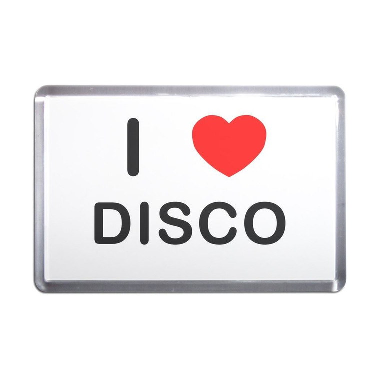 I Love Disco - Plastic Fridge Magnet