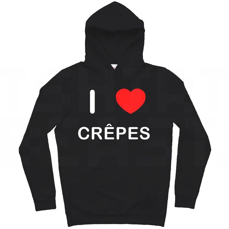 I Love Crepes - Hoodie