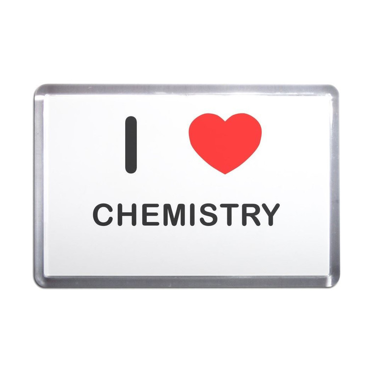 I Love Chemistry - Plastic Fridge Magnet