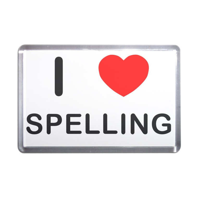 I love Spelling - Plastic Fridge Magnet