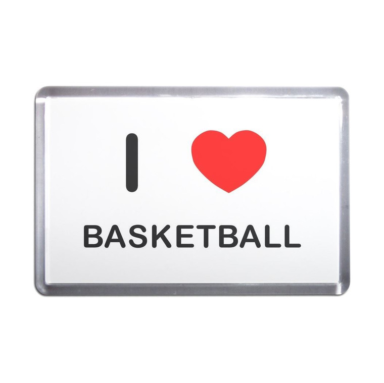 I Love Basketball - Plastic Fridge Magnet