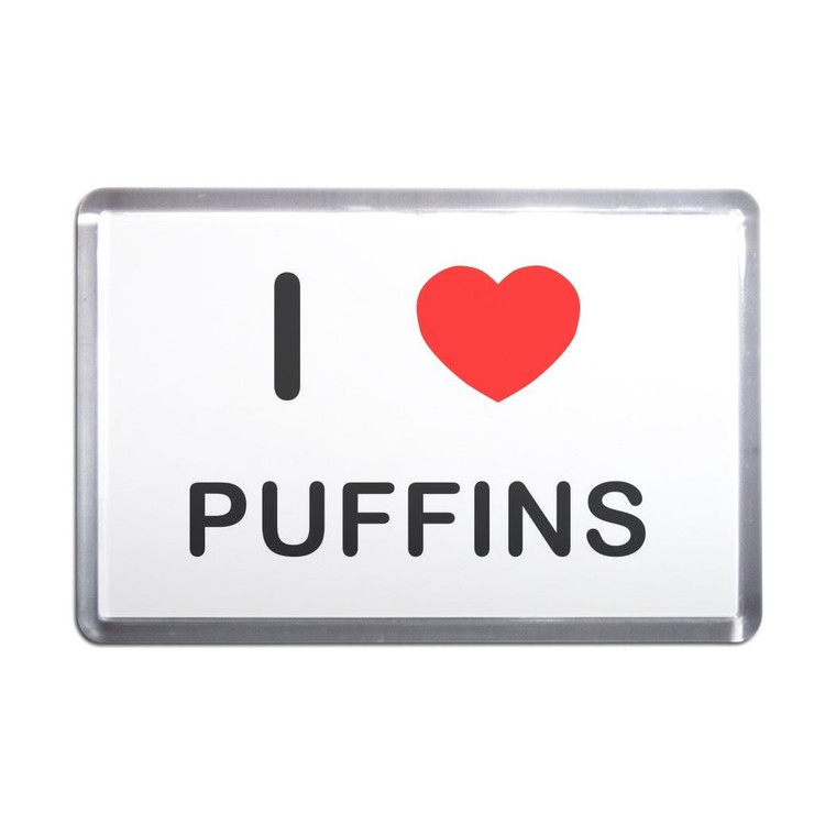 I Love Puffins - Plastic Fridge Magnet