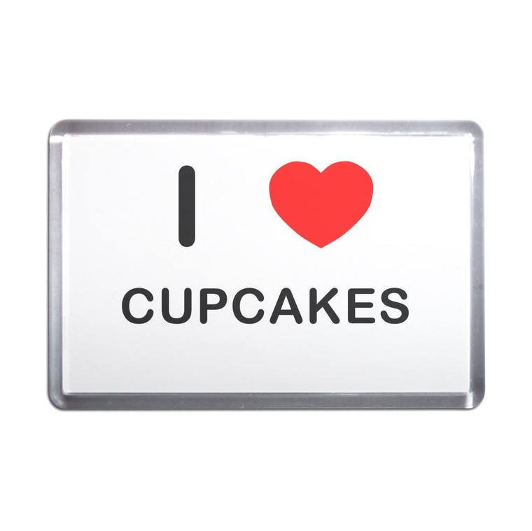 I Love Cupcakes - Plastic Fridge Magnet