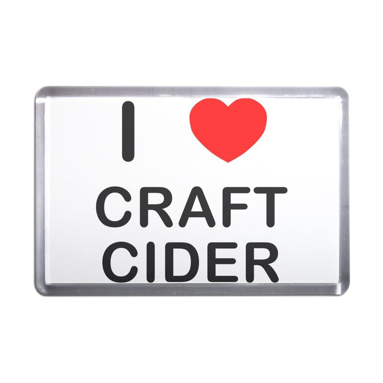 I love Craft Cider - Plastic Fridge Magnet