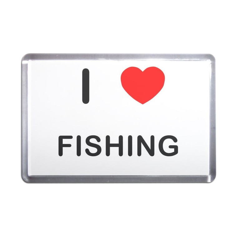 I Love Fishing - Plastic Fridge Magnet