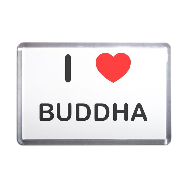 I Love Buddha - Plastic Fridge Magnet