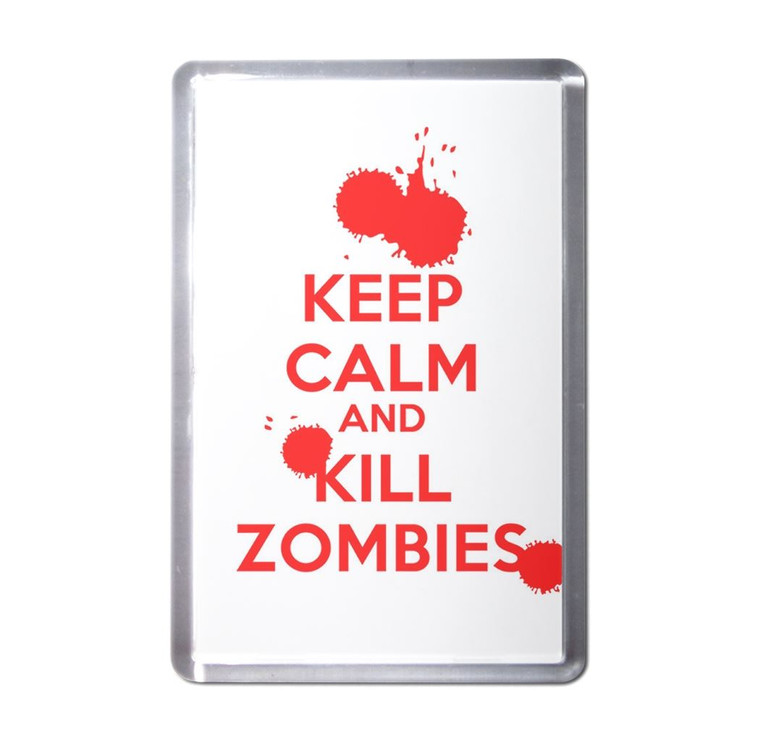 Keep Calm and Kill Zombies - Plastic Fridge Magnet