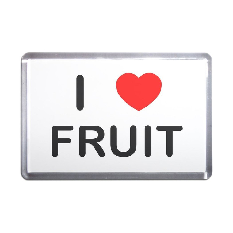 I Love Fruit - Plastic Fridge Magnet