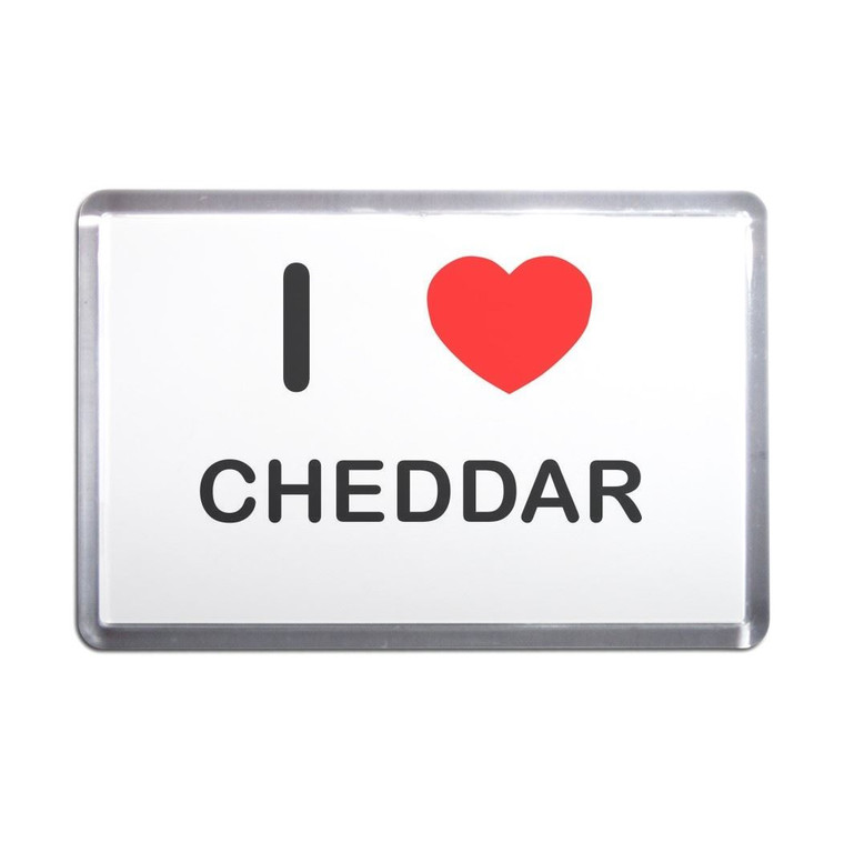 I Love Cheddar - Plastic Fridge Magnet