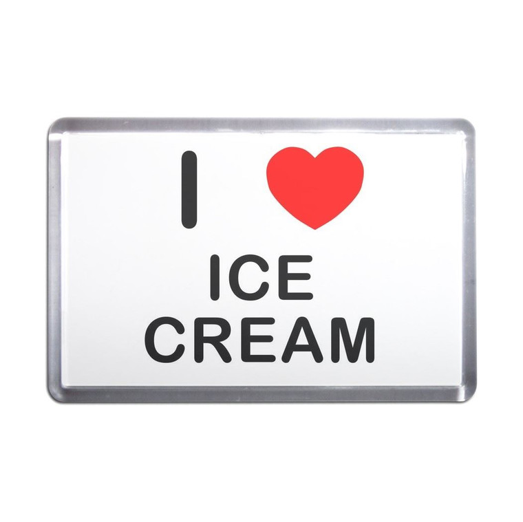 I Love Ice Cream - Plastic Fridge Magnet