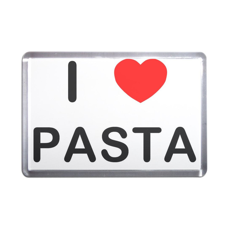 I Love Pasta - Plastic Fridge Magnet I Love Pasta - Plastic Fridge Magnet