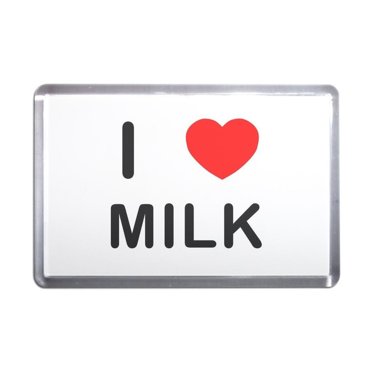 I Love Milk - Plastic Fridge Magnet
