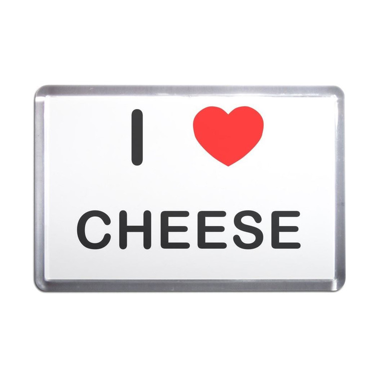 I Love Cheese - Plastic Fridge Magnet