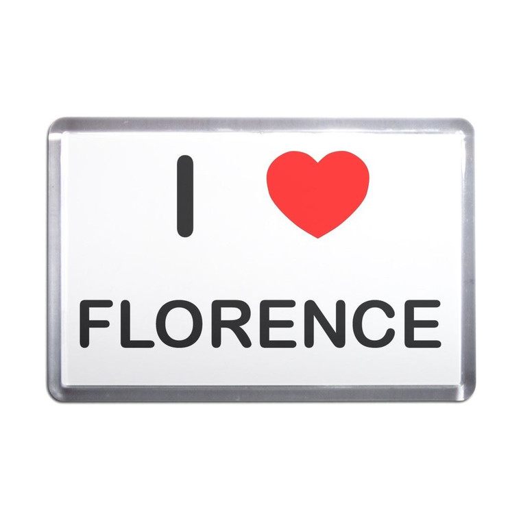 I Love Florence - Plastic Fridge Magnet